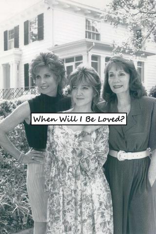 When Will I Be Loved? poster