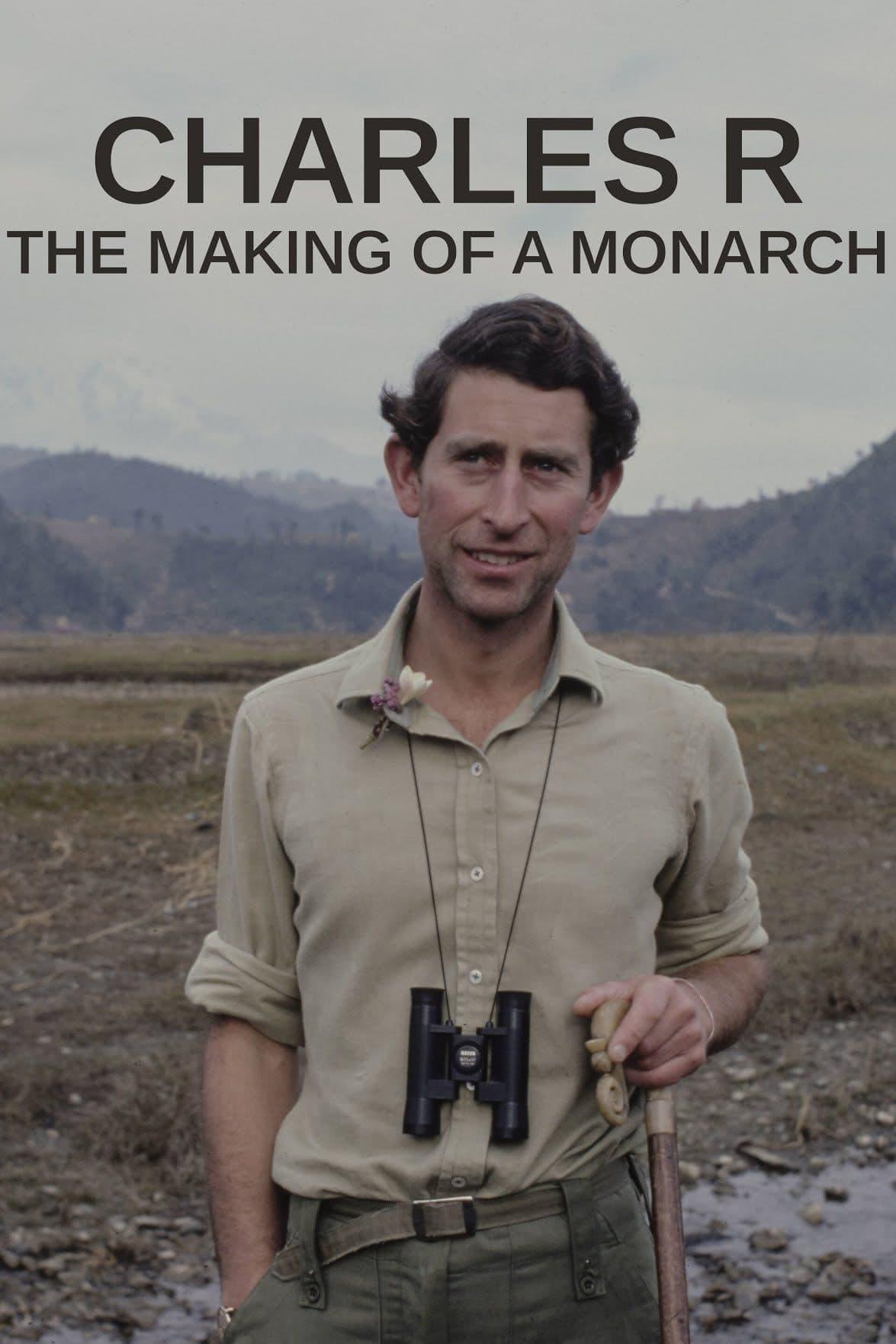 Charles R: The Making of a Monarch poster