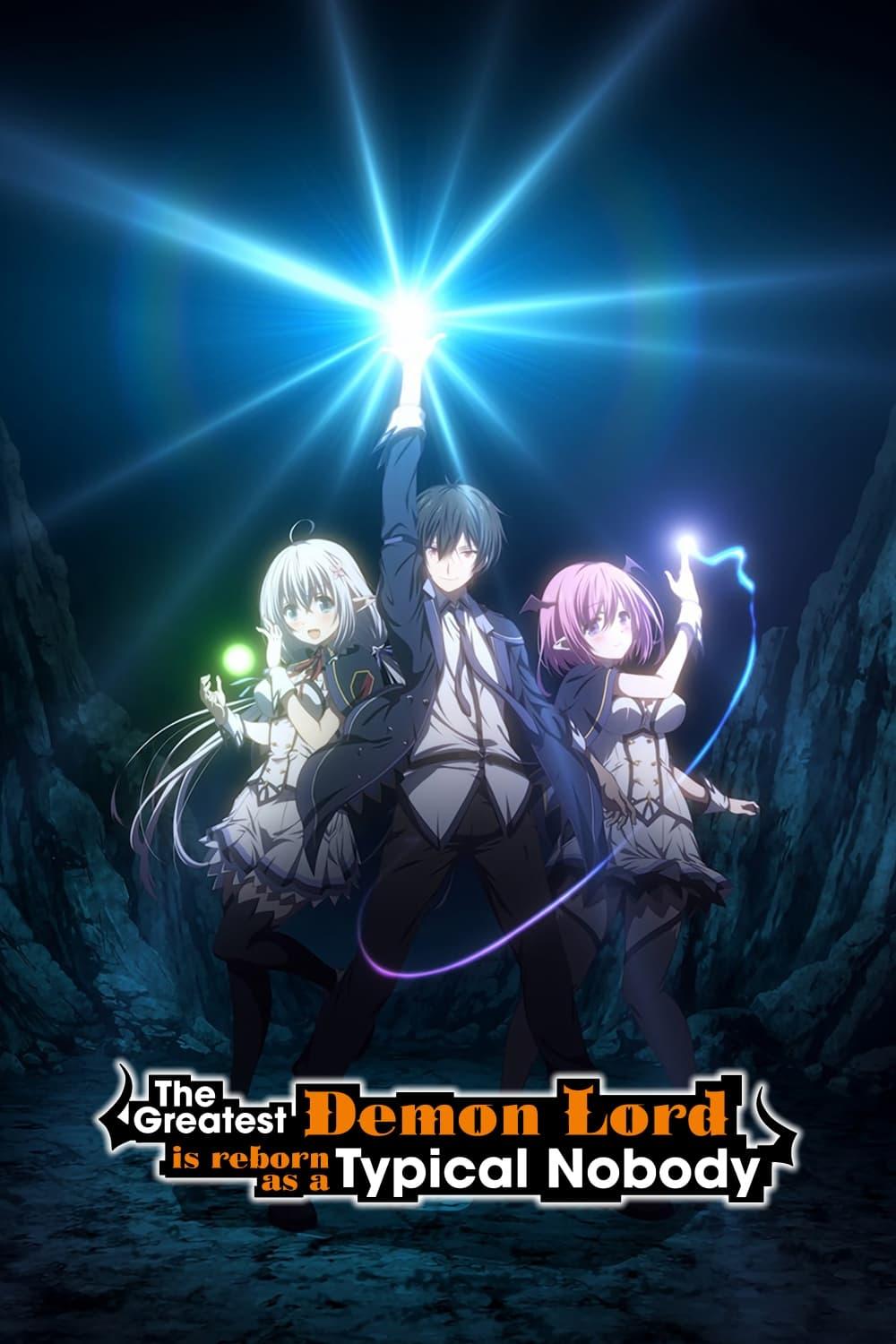 The Greatest Demon Lord Is Reborn as a Typical Nobody poster