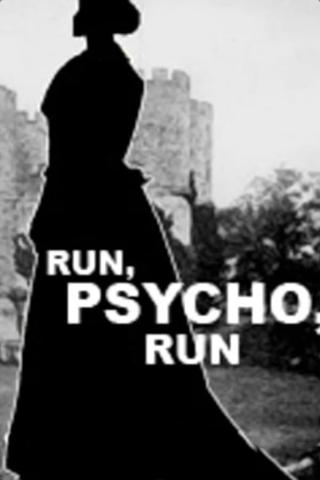 Run, Psycho, Run poster