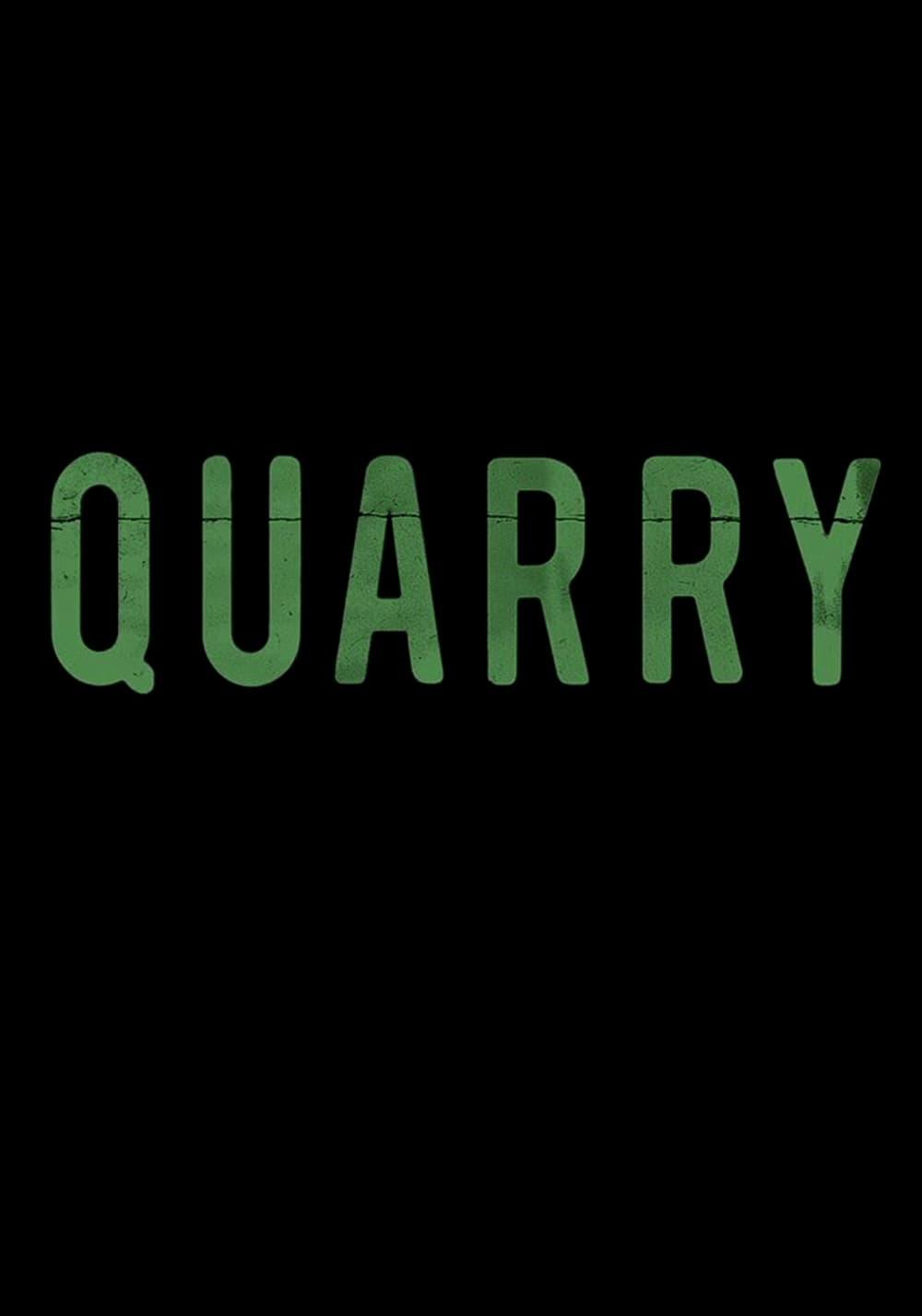 Quarry poster