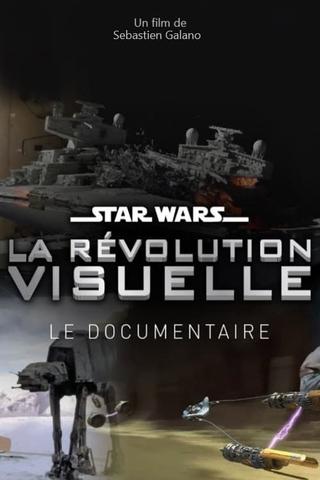 Star Wars : La Révolution Visuelle poster