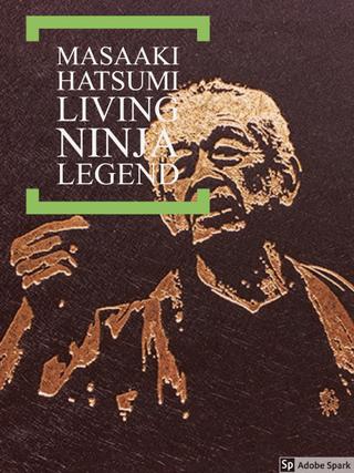 Masaaki Hatsumi: Living Ninja Legend poster