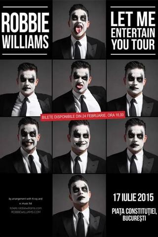 Robbie Williams live at Bucaret poster