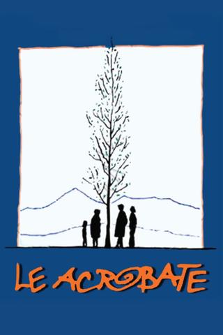 Le acrobate poster