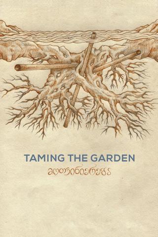 Taming the Garden poster