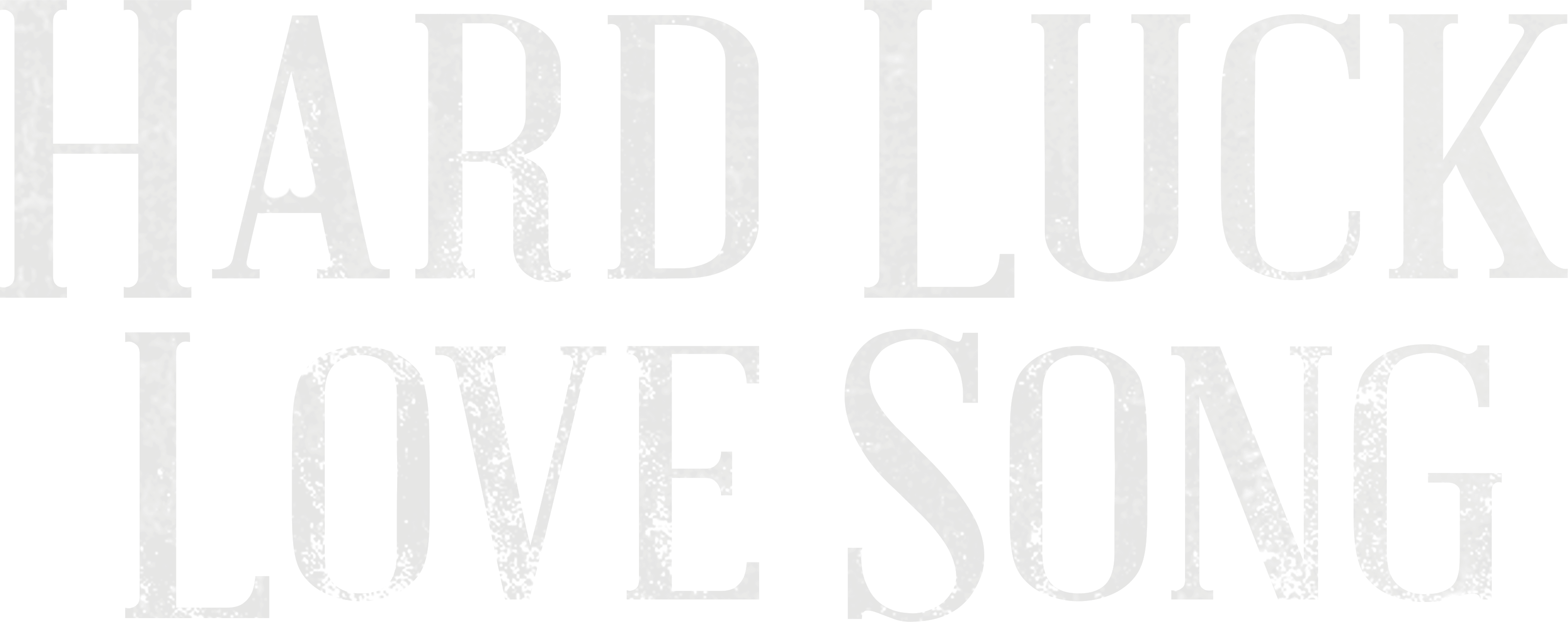 Hard Luck Love Song logo