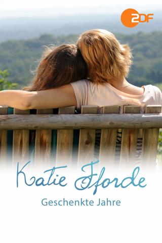 Katie Fforde: Geschenkte Jahre poster