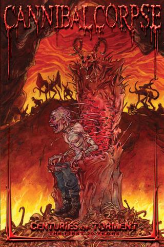 Cannibal Corpse: Centuries of Torment poster