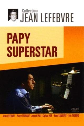 Papy Superstar poster