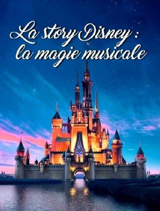 La Story Disney : La Magie Musicale poster