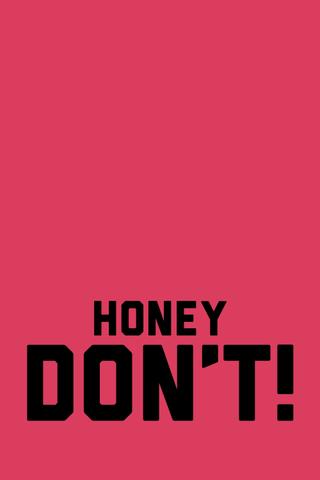 Honey Don't! poster