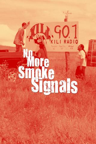 No More Smoke Signals poster