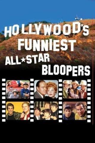 Hollywood's Funniest All-Star Bloopers poster