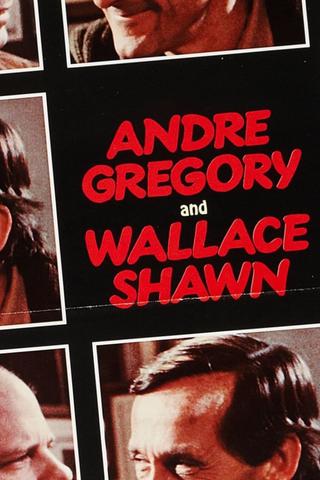 André Gregory and Wallace Shawn poster