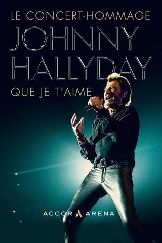 Johnny Hallyday : Que je t'aime poster