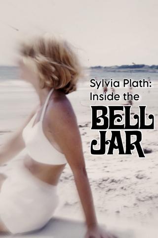 Sylvia Plath: Inside the Bell Jar poster