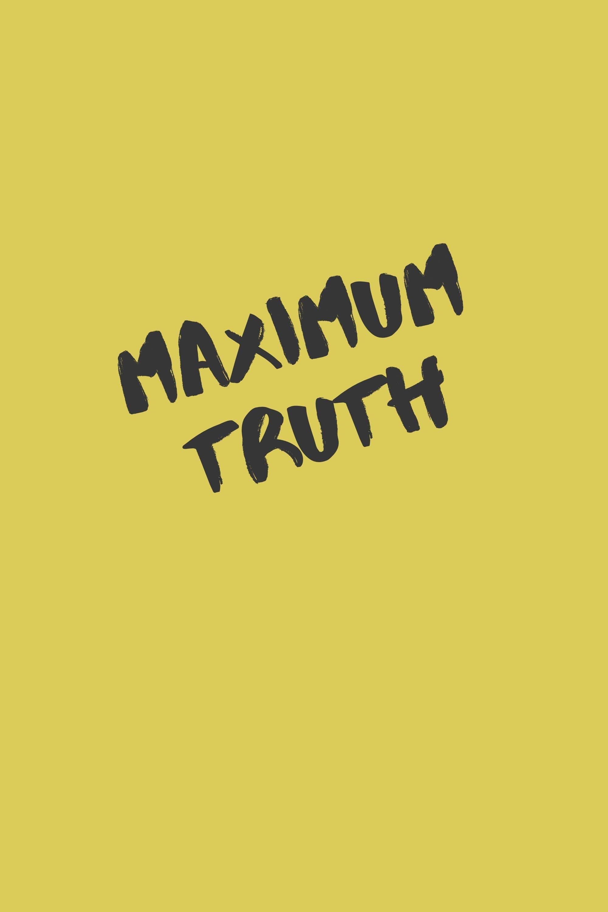 Maximum Truth poster