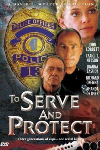 To Serve and Protect poster