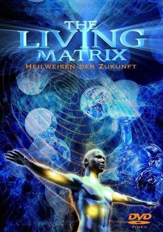 The Living Matrix poster
