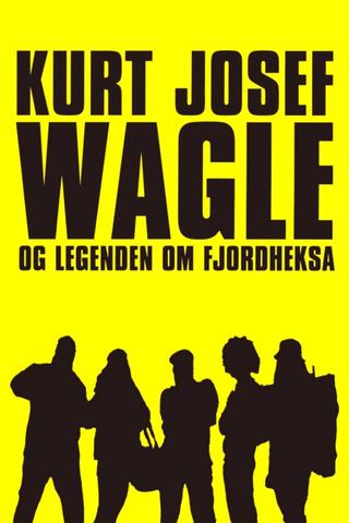 Kurt Josef Wagle and the Legend of the Fjord Witch poster