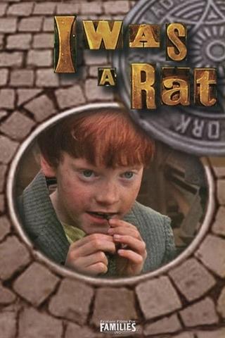 I Was a Rat poster