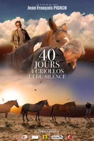 40 jours, 4 criollos et du silence poster