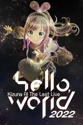 Kizuna AI The Last Live “hello, world 2022” poster