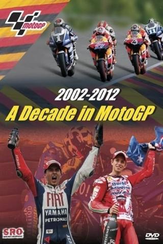 A Decade In MotoGP poster