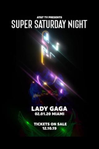 Lady Gaga - Super Saturday Night at Miami 2020 poster