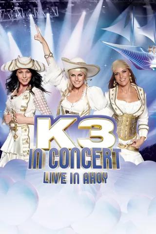 K3 In Concert: Live In Ahoy poster