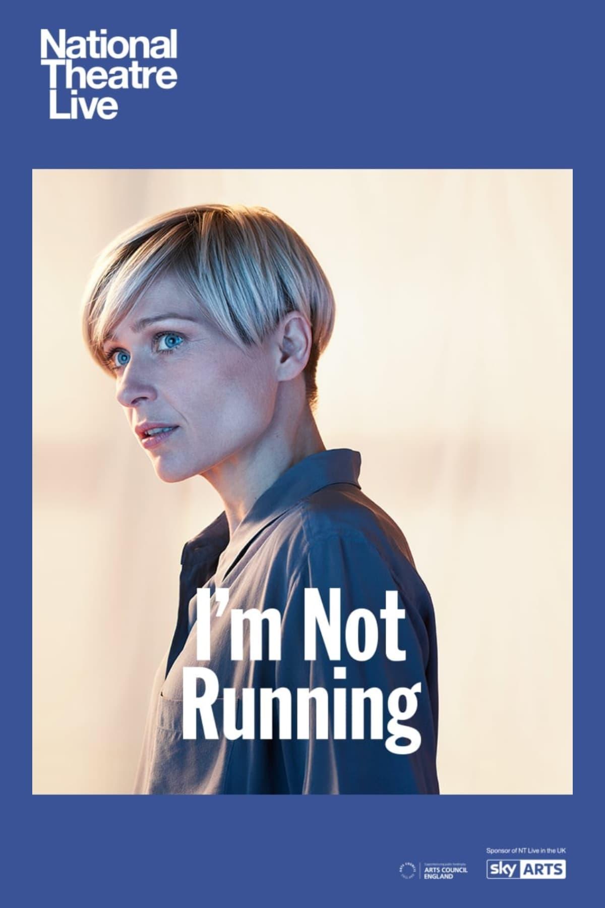 National Theatre Live: I'm Not Running poster