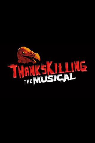 ThanksKilling The Musical poster