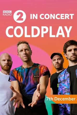 Coldplay - In Concert BBC Radio 2 poster