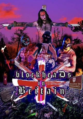 blockheaDs in Britain poster