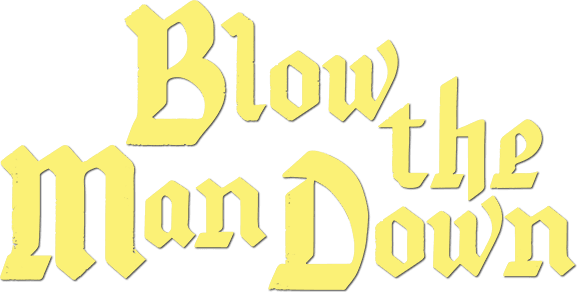 Blow the Man Down logo