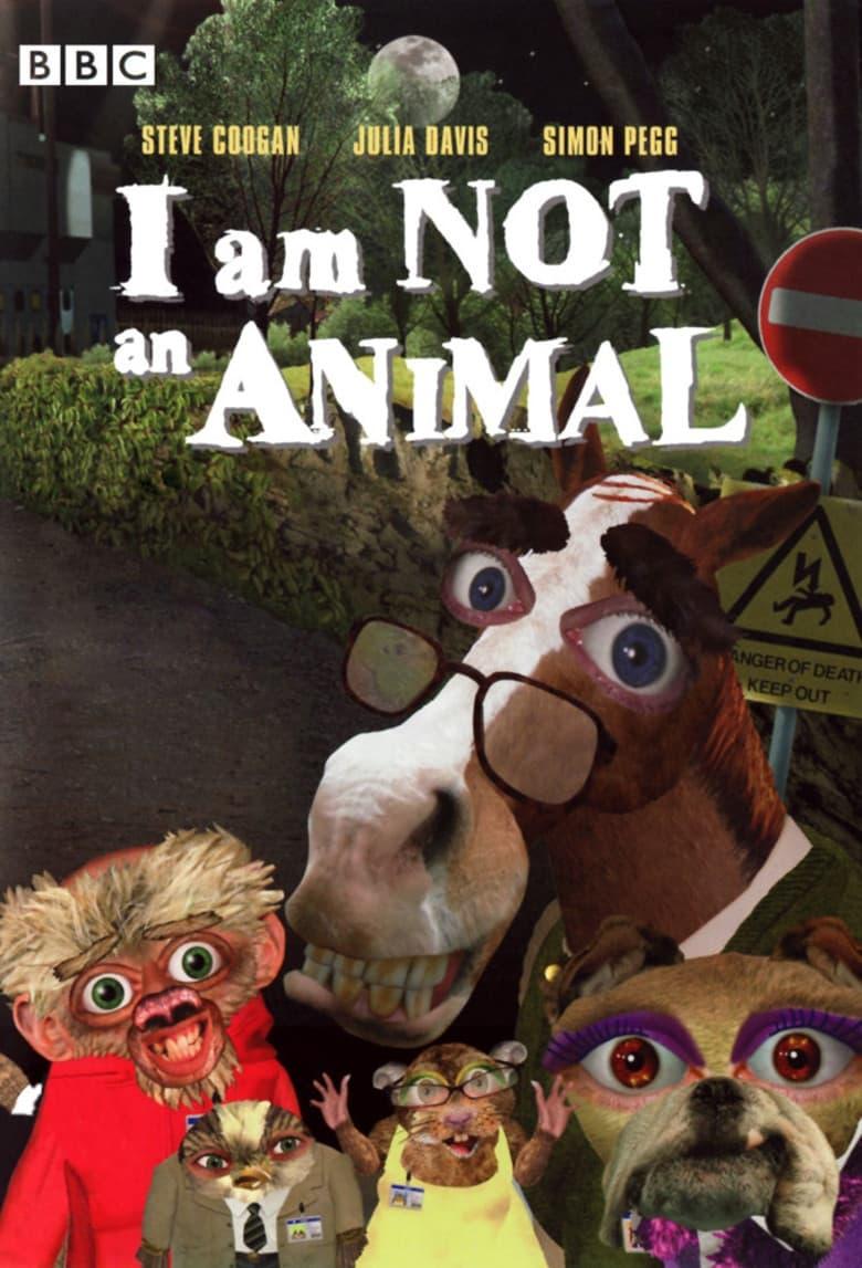 I Am Not an Animal poster