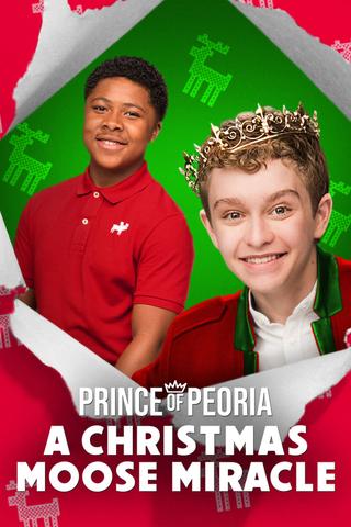 Prince of Peoria: A Christmas Moose Miracle poster