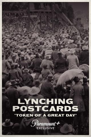 Lynching Postcards: Token of a Great Day poster