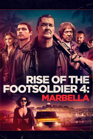 Rise of the Footsoldier 4: Marbella poster