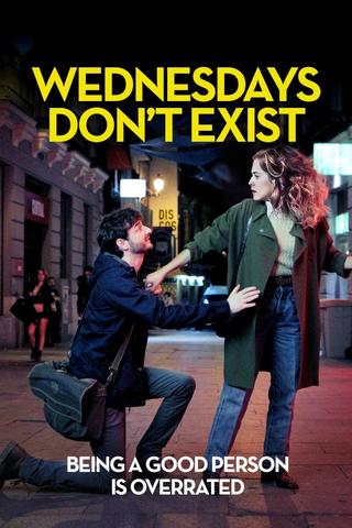 Wednesdays Don't Exist poster