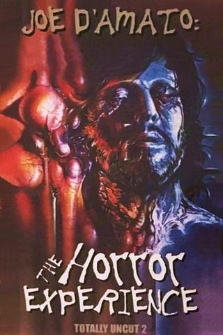 Joe D'Amato Totally Uncut: The Horror Experience poster