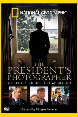 The President's Photographer: Fifty Years Inside the Oval Office poster