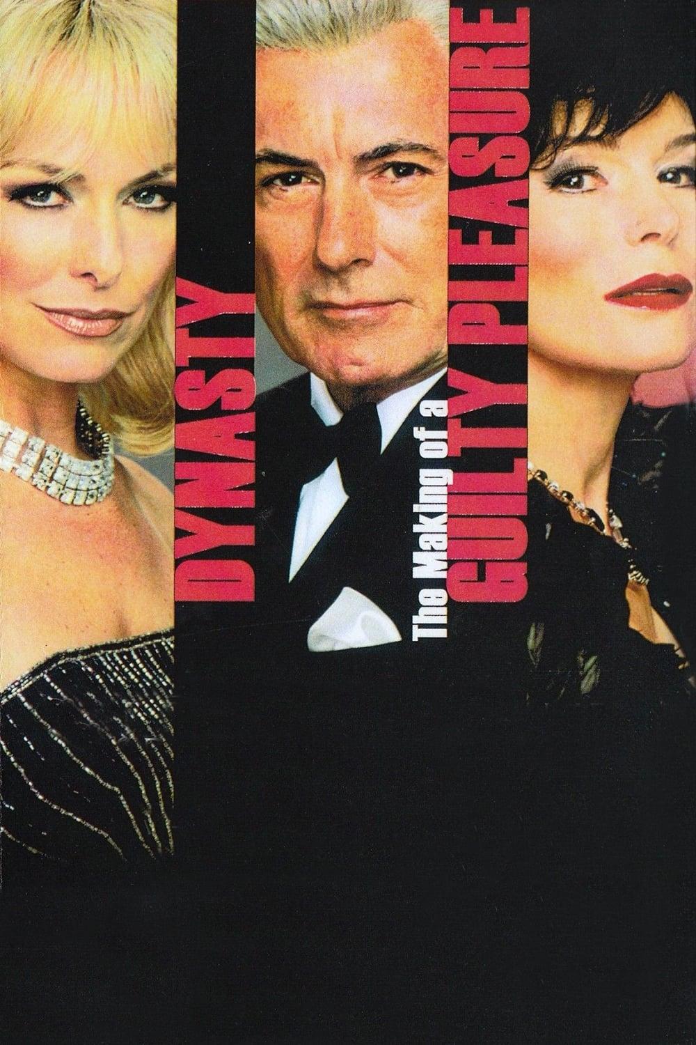 Dynasty: The Making of a Guilty Pleasure poster