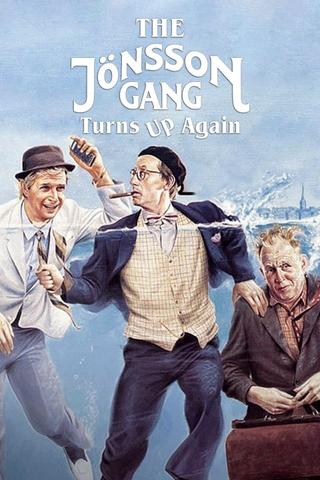 The Jönsson Gang Turns Up Again poster